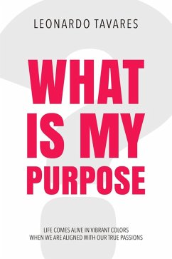What is My Purpose? (eBook, ePUB) - Tavares, Leonardo
