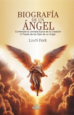 Biografía De Un Ángel (eBook, ePUB) - Ferr, Luan
