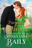 Pursued in Paris (Rakes on the Run) (eBook, ePUB)