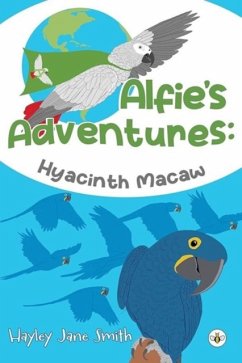 Alfie's Adventures - Hyacinth Macaw - Smith, Hayley Jane