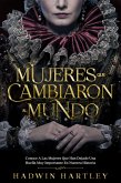 Mujeres que Cambiaron al Mundo: Conoce a las Mujeres que Han Dejado una Huella muy Importante en Nuestra Historia (eBook, ePUB)