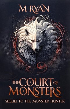 The Court of Monsters (The Monster Hunter, #2) (eBook, ePUB) - Ryan, M.