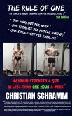 The Rule of One: Maximum Strength & Size in Less Than One Hour a Week (eBook, ePUB)