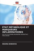 ÉTAT MÉTABOLIQUE ET MARQUEURS INFLAMMATOIRES