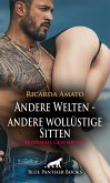 Andere Welten - andere wollüstige Sitten   Erotische Geschichte (eBook, PDF)