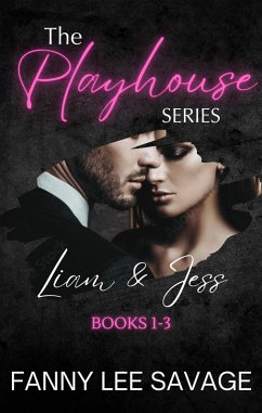 The Playhouse Series: Liam and Jess (eBook, ePUB) - Savage, Fanny Lee