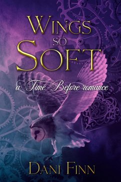 Cover Wings so Soft (The Time Before, #1) (eBook, ePUB)