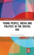 Young People, Media and Politics in the... - Bild 1