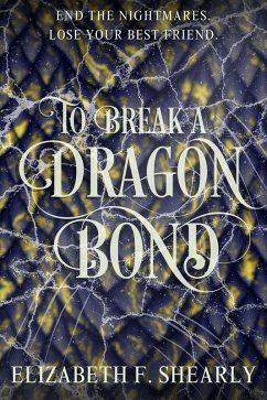 Cover To Break a Dragon Bond (Second Acts of Weary Warrior Women) (eBook, ePUB)