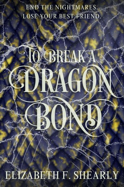 To Break a Dragon Bond (Second Acts of Weary Warrior Women) (eBook, ePUB) To Break a Dragon Bond (Second Acts of Weary Warrior Women) (eBook, ePUB)