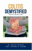 Colitis Demystified: Doctor's Secret Guide (eBook, ePUB)