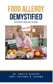 Food Allergy Demystified: Doctor's Secret Guide (eBook, ePUB)