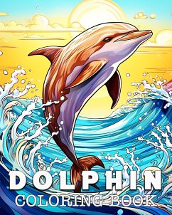 Dolphin Coloring Book - Bb, Lea Schöning