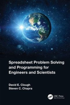 Spreadsheet Problem Solving and Programming for Engineers and Scientists - Clough, David E. (University of Colorado, USA); Chapra, Steven C. (Tufts University, USA)