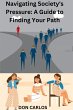 Navigating Society's Pressure: A Guide... - Bild 1