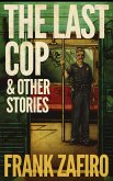 The Last Cop & Other Stories (eBook, ePUB)