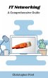 IT Networking: A Comprehensive Guide... - Bild 1
