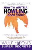 How to Write a Howling Good Story (The Super Secrets of Writing, #1) (eBook, ePUB)