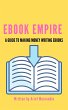 Ebook Empire A Guide To Making Money... - Bild 1