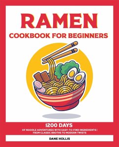 Ramen Cookbook for Beginners (eBook, ePUB) - Hollis, Dane