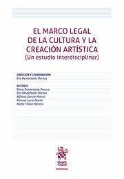 El marco legal de la cultura y la creación artística ( Un estudio interdisciplinar)