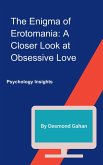The Enigma of Erotomania: A Closer Look at Obsessive Love (eBook, ePUB)
