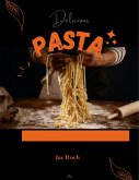 Delicious Pasta (eBook, ePUB) Delicious Pasta (eBook, ePUB)