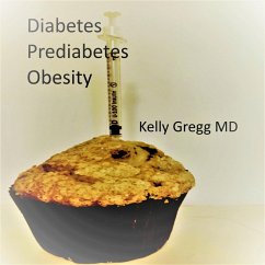 Diabetes Prediabetes Obesity (eBook, ePUB) - Gregg, Kelly