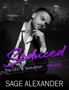 Cover Seduced: The CEO's Seduction (Prequel) (eBook, ePUB)