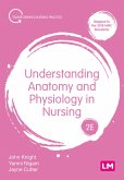 Understanding Anatomy and Physiology in Nursing (eBook, ePUB)