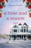 A Time and a Season (Nicolet Series, #4) (eBook, ePUB) A Time and a Season (Nicolet Series, #4) (eBook, ePUB)