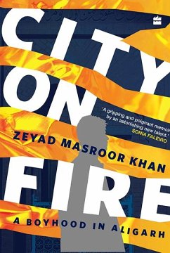 City on Fire (eBook, ePUB) - Masroor Khan, Zeyad City on Fire (eBook, ePUB) - Masroor Khan, Zeyad