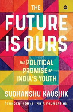 The Future Is Ours (eBook, ePUB) - Kaushik, Sudhanshu