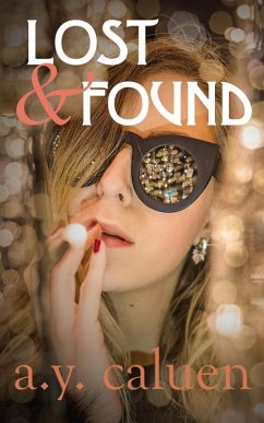 Lost & Found (eBook, ePUB) - Caluen, A. Y.