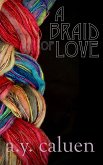 A Braid of Love (eBook, ePUB)