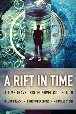 A Rift In Time (eBook, ePUB) - Coates, Christopher; Polack, Gillian; R. Stern, Michael