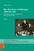 Die »Ära Paul« in Thüringen 1945 bis 1947 (eBook, PDF)