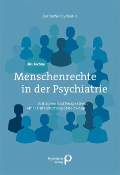 Menschenrechte in der Psychiatrie (eBook, PDF) - Richter, Dirk