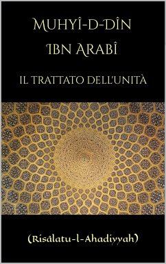 Il Trattato dell'Unità (eBook, ePUB) - Arabi, Ibn