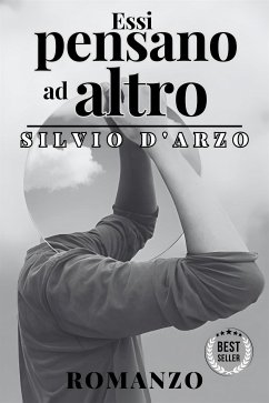 Essi pensano ad altro - Silvio D'Arzo (eBook, ePUB) - Silvio, D'Arzo