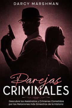 Parejas Criminales (eBook, ePUB) - Marshman, Darcy