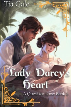 Cover Lady Darcy's Heart (A Quest for Love, #2) (eBook, ePUB)