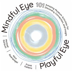 Mindful Eye, Playful Eye (eBook, ePUB) - Feltens, Frank; Garbutt, Michael; Roenpagel, Nico