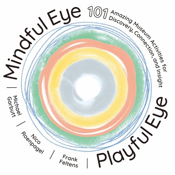 Mindful Eye, Playful Eye (eBook, ePUB) Mindful Eye, Playful Eye (eBook, ePUB)