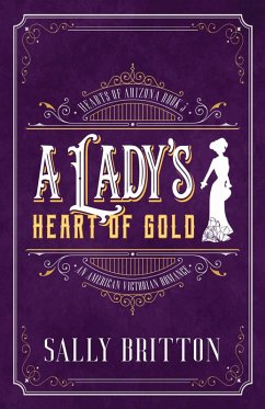 Cover A Lady's Heart of Gold (Hearts of Arizona, #3) (eBook, ePUB)