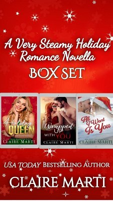 A Very Steamy Holiday Romance Novella Box Set (Pacific Vista Ranch, #5.5) (eBook, ePUB) - Marti, Claire