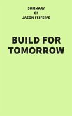 Summary of Jason Feifer's Build for Tomorrow (eBook, ePUB)
