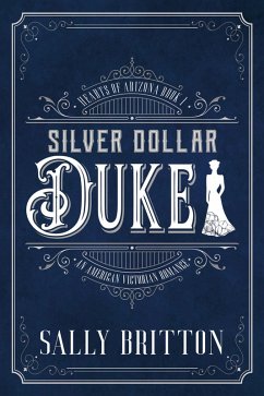 Cover Silver Dollar Duke (Hearts of Arizona, #1) (eBook, ePUB)