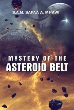 Mystery of the Asteroid Belt (eBook, ePUB) - Mhawi, S. A. M Safaa A.