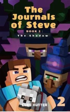 The Journals of Steve Book 2 (eBook, ePUB) - Cube Hunter